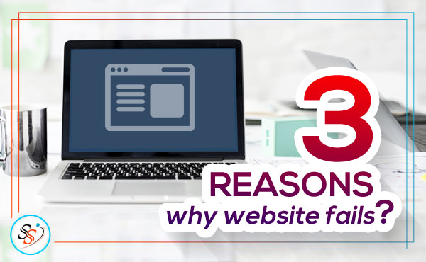 3 Reasons why website fails